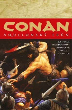 Kniha: Conan 12: Aquilonský trůn - Robert E. Howard, Roy Thomas