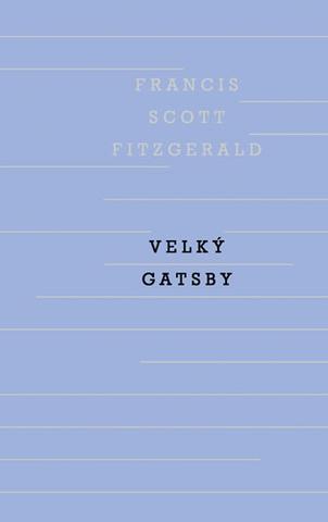 Kniha: Velký Gatsby - 2. vydanie - Francis Scott Fitzgerald