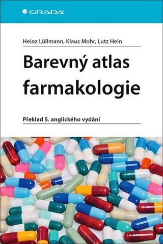 Kniha: Barevný atlas farmakologie - Překlad 5. anglického vydání - 5. vydanie - Heinz Lüllmann