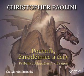 CD audio: Poutník, čarodějnice a červ (audiokniha pro děti) - Příběhy z Alagaësue I. - Eragon - 1. vydanie - Christopher Paolini