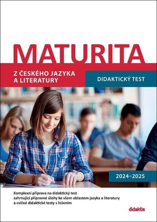 Kniha: Maturita z českého jazyka a literatury - Didaktický test