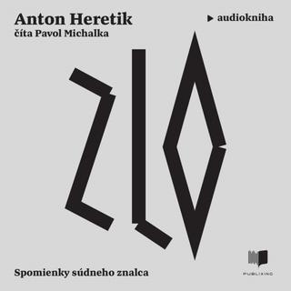 audiokniha: Zlo - audiokniha - 1. vydanie - Anton Heretik
