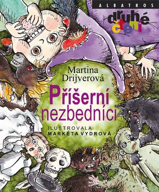 Kniha: Příšerní nezbedníci - 2. vydanie - Markéta Vydrová, Martina Drijverová