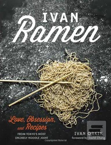 Ivan Ramen (Ivan Orkin;Chris Ying)