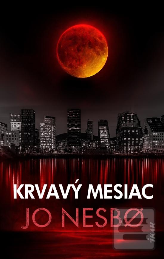 Kniha: Krvavý mesiac - 1. vydanie - Jo Nesbo