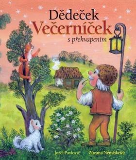 Kniha: Dědeček Večerníček s překvapením - Jozef Pavlovič