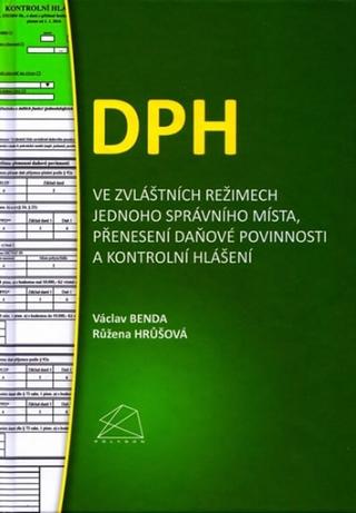 Kniha: DPH ve zvláštních režimech jednoho správ - 1. vydanie - Václav Benda