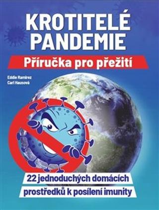 Kniha: Krotitelé pandemie - Příručka pro přežití - Cari Hausová;  N. A.