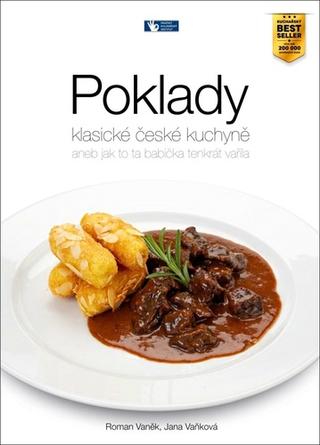 Kniha: Poklady klasické české kuchyně - 5. vydanie - Roman Vaněk; Jana Vaňková