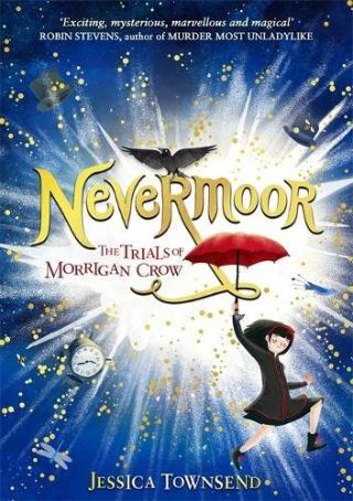 Kniha: Nevermoor: The Trials of Morrigan Crow - Jessica Townsendová