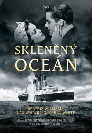Kniha: Skleněný oceán - 1. vydanie - Beatriz Williams; Lauren Willig; Karen White