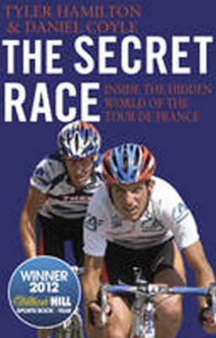Kniha: The Secret Race - 1. vydanie - Tyler Hamilton, Daniel Coyle