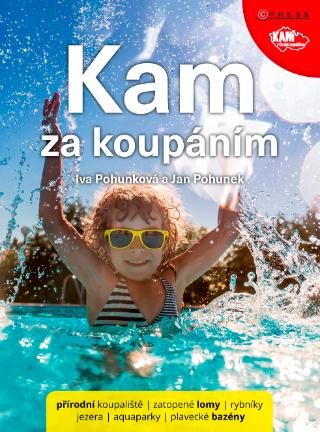 Kniha: KAM za koupáním - 1. vydanie - Iva Pohunková, Jan Pohunek