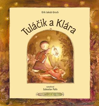 Kniha: Tuláčik a Klára - Erik Jakub Groch
