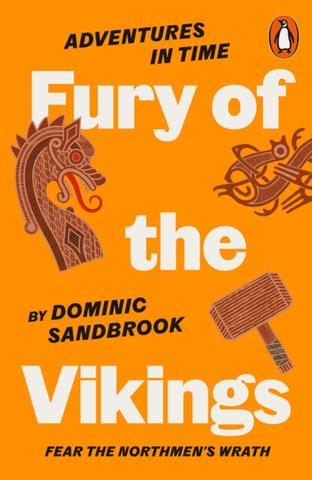 Kniha: Adventures in Time: Fury of The Vikings - Dominic Sandbrook