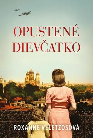 Kniha : Opustené dievčatko - The Girl They left Behind - 1. vydanie
