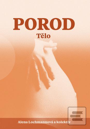 Porod (Alena Lochmannová)