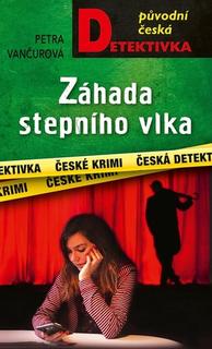 Kniha: Záhada stepního vlka - Petra Vančurová