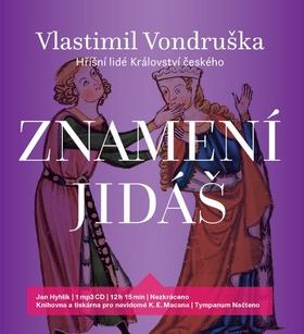 Médium CD: Znamení Jidáš - Vlastimil Vondruška