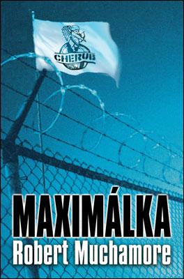 Kniha: Maximálka - Cherub 3 - Robert Muchamore