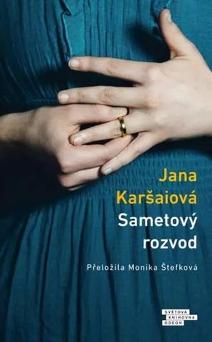 Kniha: Sametový rozvod - Jana Karšaiová