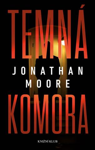 Kniha: Temná komora - 1. vydanie - Jonathan Moore