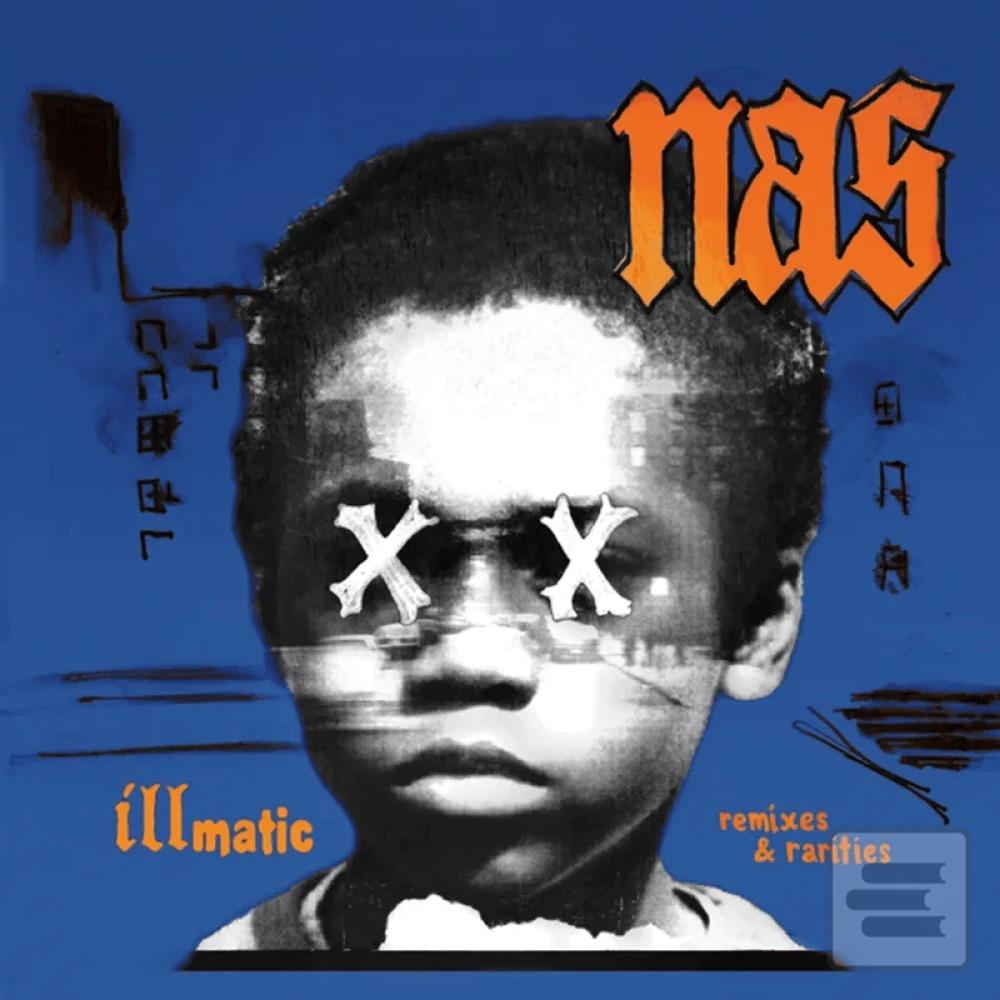Nas: Illmatic: Remixes &… (Nas)