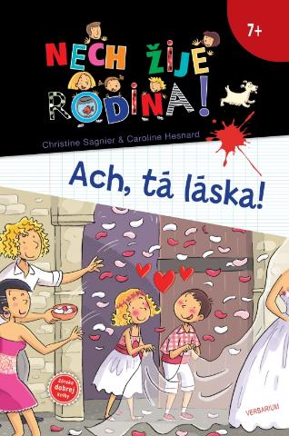 Kniha: Nech žije rodina! Ach, tá láska! - Nech žije rodina 5 - 1. vydanie - Christine Sagnier