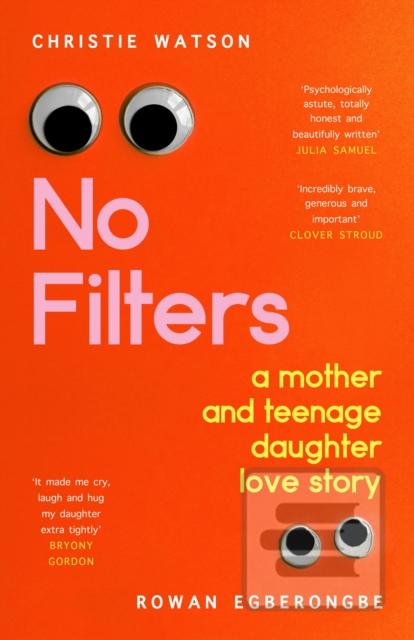No Filters (Christie Watson,Rowan Egberongbe)