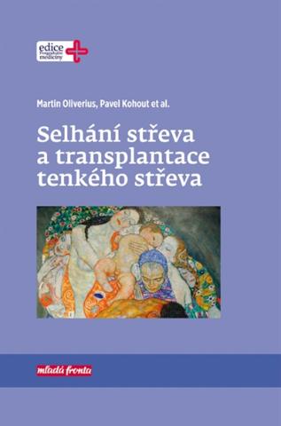 Kniha: Selhání střeva a transplantace tenkého střeva - 1. vydanie - Pavel Kohout