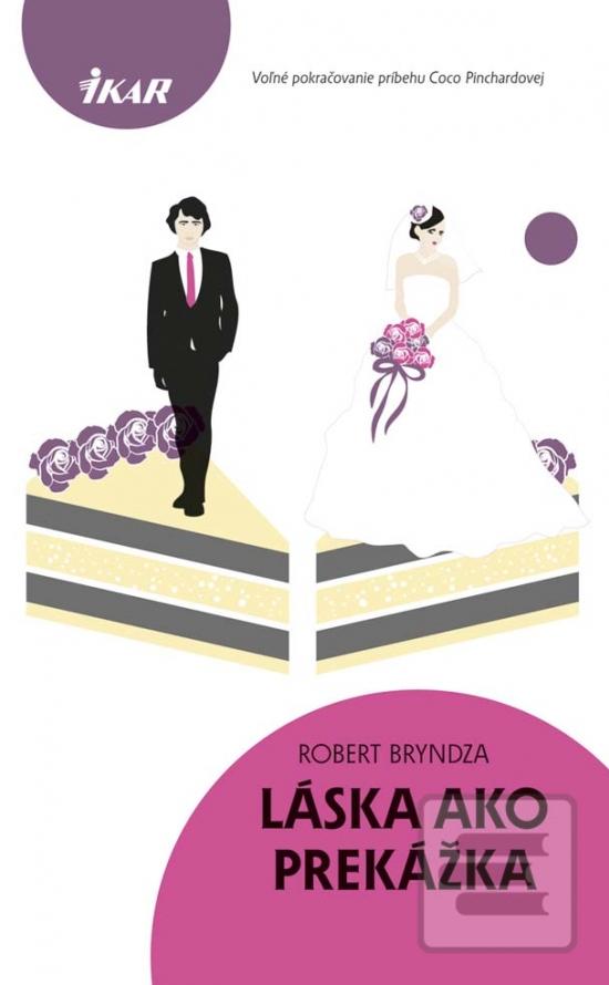 Kniha: Láska ako prekážka - Volné pokračovanie príbehu Coco Pinchardovej - Robert Bryndza