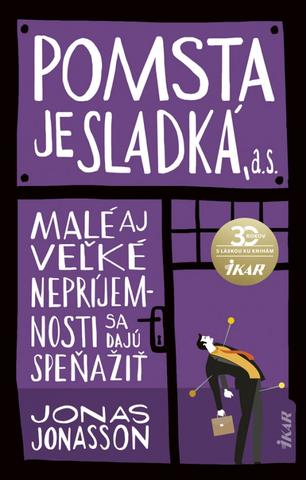 Kniha: Pomsta je sladká, a. s. - 1. vydanie - Jonas Jonasson