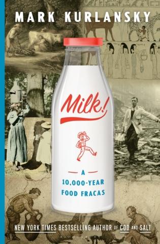 Kniha: Milk! - Mark Kurlansky
