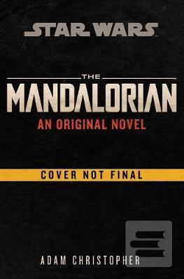 Kniha: The Mandalorian Original Novel (Star Wars) - 1. vydanie - Adam Christopher