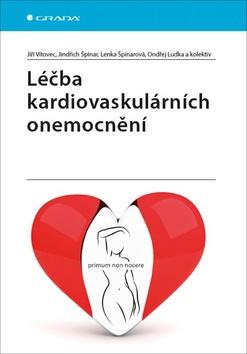 Kniha: Léčba kardiovaskulárních onemocnění - 1. vydanie - Jindřich Špinar