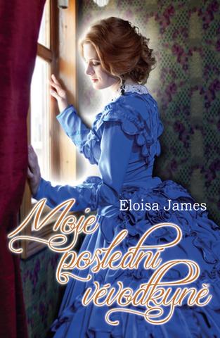 Kniha: Moje poslední vévodkyně - 1. vydanie - James Eloisa