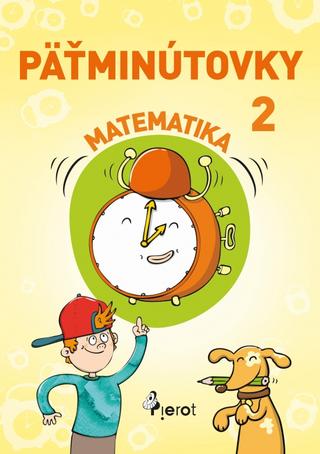 Kniha: Päťminútovky matematika 2.ročník ZŠ - Petr Šulc