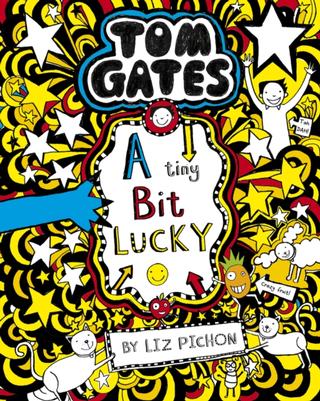 Kniha: Tom Gates 7: A Tiny Bit Lucky - Liz Pichon