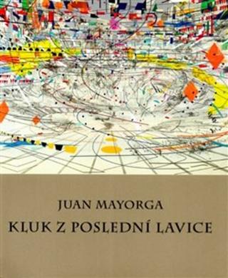 Kniha: Kluk z poslední lavice - Juan Mayorga