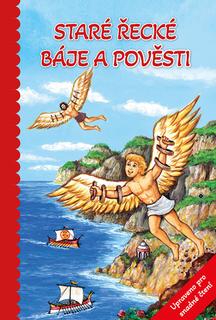 Kniha: Staré řecké báje a pověsti - Upraveno pro snadné čtení