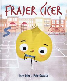 Kniha: Frajer cícer - 1. vydanie - John Jory, Pete Oswald