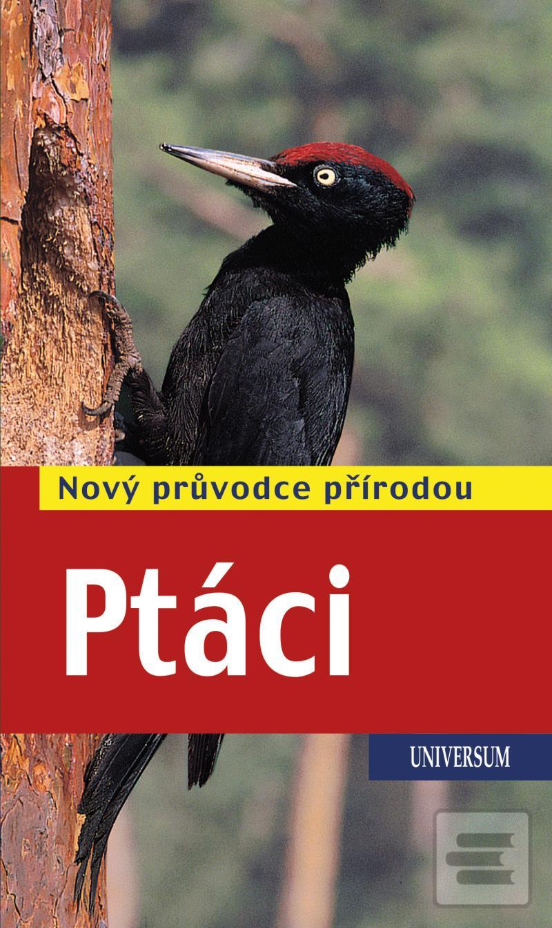 Kniha: Ptáci - Nový průvodce přírodou - 3. vydanie - Volker Dierschke