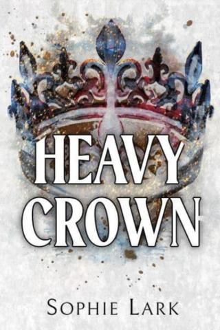 Kniha: Heavy Crown - 1. vydanie - Sophie Lark