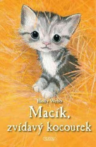 Kniha: Macík, zvídavý kocourek - 1. vydanie - Holly Webbová