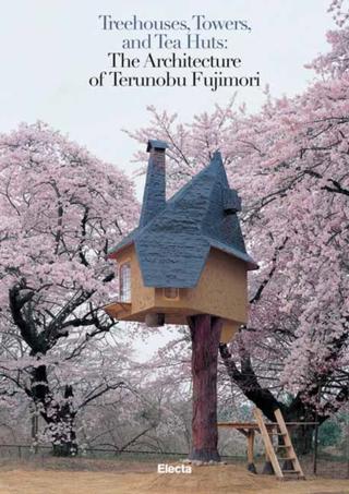 Kniha: Treehouses, Towers and Tea Huts