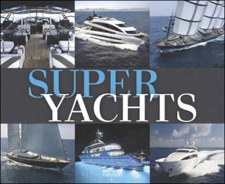 Kniha: Super Yachts Bible - Philippe de Baeck