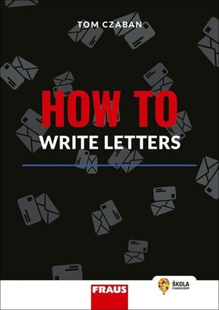 Kniha: How to Write Letters - 1. vydanie - Tom Czaban