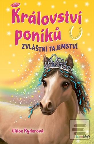 Království poníků Zvlášt… (Chloe Ryderová)
