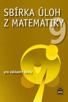 Kniha: Sbírka úloh z matematiky 9 pro základní školy - Jaromír Trejbal