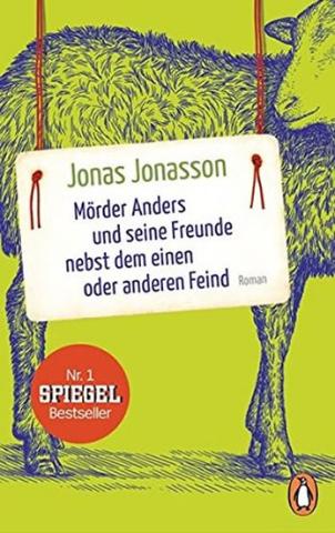 Kniha: Mörder Anders und seine Freunde nebst dem einen oder anderen Feind - 1. vydanie - Jonas Jonasson